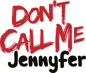 Don't Call Me Jennyfer